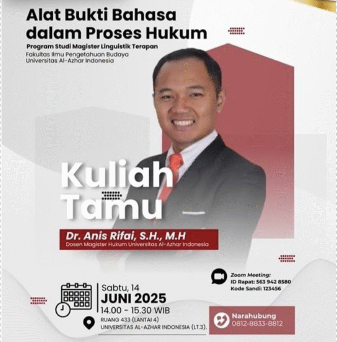 KULIAH TAMU MAGISTER LINGUISTIK TERAPAN UAI: BAHASA SEBAGAI ALAT BUKTI DALAM PROSES HUKUM