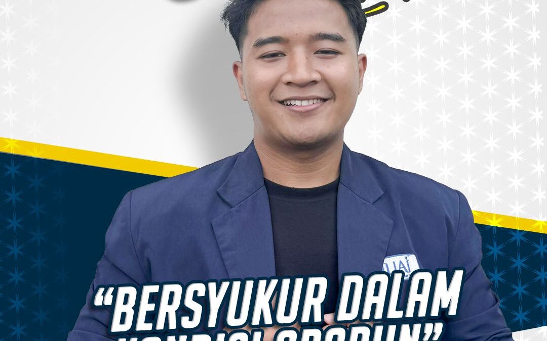 Kultum Mahasiswa UAI: Bersyukur dalam Kondisi Apapun