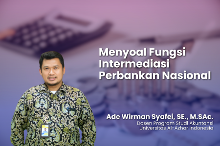 Menyoal Fungsi Intermediasi Perbankan Nasional